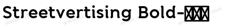Streetvertising Bold字体转换 Streetvertising Bold字体转换